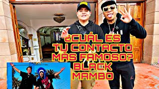 ¿CUAL ES TU CONTACTO MAS FAMOSO? FT.@blackmambomerengue✅2