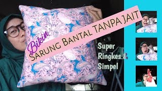 SARUNG BANTAL TANPA JAHIT 15 MENIT JADIII 😎