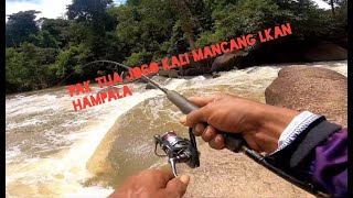 PAK TUA MANCING IKAN HAMPALA DAPAT BONUS TOMAN