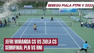 Semifinal PIALA PTPN V Beregu Putra BNI vs PLN "JEFRI w CS vs ZIOLA cs