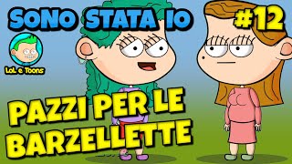 😁 TUTTI PAZZI PER LE BARZELLETTE 12. SONO STATA IO