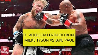 REAGINDO A LUTA DE BOXE MILKE TYSON JAKE PAUL O ADEUS DA LENDA DO BOXE