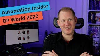 Automation Insider – Blue Prism World Virtual 2022