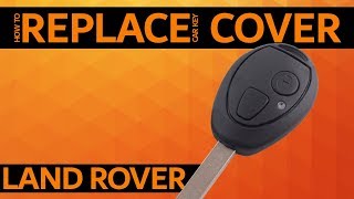 LAND ROVER - How to replace car key cover