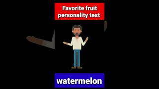 personality test, What Kind of Personality You Are, Watermelon