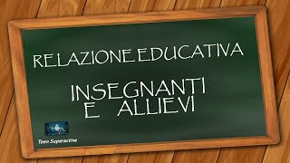 RELAZIONE EDUCATIVA   INSEGNANTI ALLIEVI