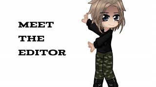 ♡Meet The Editor♡