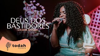 Daiane Moura | Deus Dos Bastidores [Cover Stella Laura]