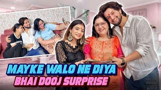 MAYKE WALO NE DIYA BHAI DOOJ SURPRISE 😍