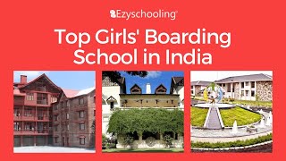 Best Girls Boarding Schools in India | List of Top boarding schools: Admission, Alumni and more