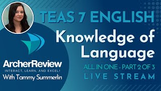 TEAS 7 English E.2 - Knowledge of Language - Part 2 of 3 - January 2025