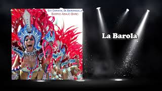 La Barola - Barrio Abajo Band #carnavaldebarranquilla