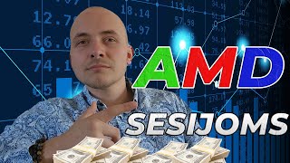 Forex AMD Sesijomis. Ko galime tikėtis iš rinkos per sesijas?