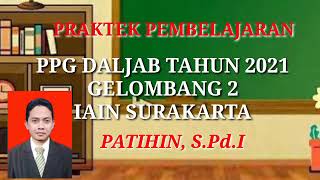 PRAKTEK PEMBELAJARAN QURDIS PPG DALJAB TAHUN 2021 GELOMBANG 2. PATIHIN, S.Pd.I