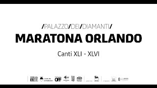 Maratona Orlando / Canti XLI - XLVI