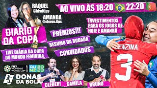 DIÁRIO DA COPA DO MUNDO FEMININA - AO VIVO | MESA REDONDA | PALPITES PARA OS DO FINAL DE SEMANA🏆⚽️