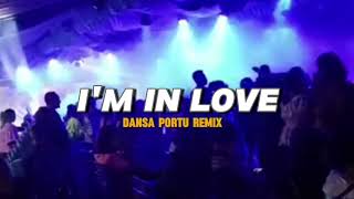 DANSA PORTU || I'M IN LOVE - REMIX 2024