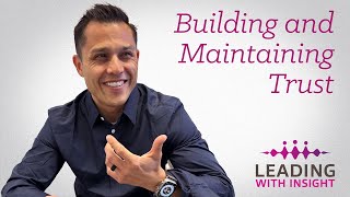 Building and Maintaining Trust