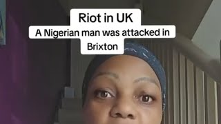 Riot in the UK: Nigerian Man Got Attacked in Brixton.