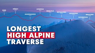 Longest High Alpine Traverse!