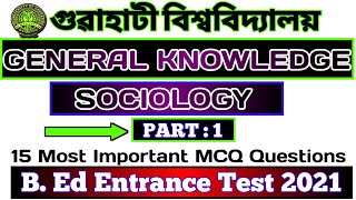 Indian Polity and GK for GU b Ed 2021 | Gauhati university B Ed 2021 entrance 2021 | GU B. Ed 2021