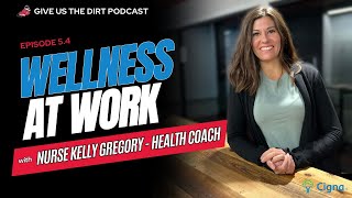 5.4 Wellness At Work: HGC's Health Coach, Kelly Gregory RN, BSN