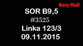 SOR B9,5 #3525 na linke 123 [ZVUK]