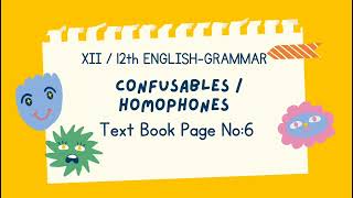 XII / 12th English Grammar- Confusables- Textbook Page No:6. Public Exams, TNPSC Group exams.