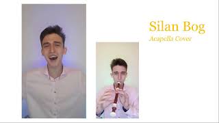 SILAN BOG | Acapella Cover