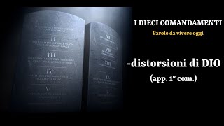 distorsioni di DIO (approf. primo comandamento)