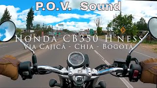 Honda CB350 H'ness | Via Cajicá - Chia - Bogotá | Sonido Conduccion #honda