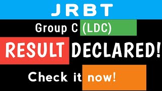 JRBT Group C Result Declared!!!