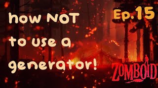 Project Zomboid S02E15 - Attack Of The Generator!