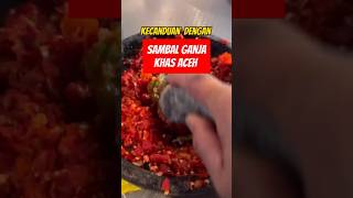 KECANDUAN DENGAN SAMBAL GANJA KHAS ACEH