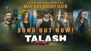 Maar Kay Doray | Movie Talash | Feat AZAL the Band | Talash Song | DTTUNES