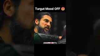 Turgut Mood Off Status | Turgut mood off Attitude status #osman #ertugul