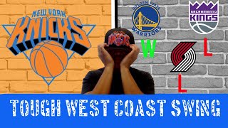 KNICKS WEST COAST SWING IS PRETTY DAMN TOUGH!!!