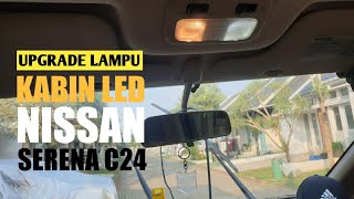 Upgrade Lampu Kabin Depan LED Nissan Serena