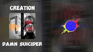 Damn Suicider - Creation (My 10 Emotions) (Music Video)