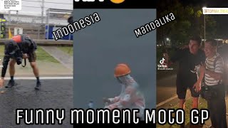 FUNNY MOMENT MOTO GP MANDALIKA INDONESIA