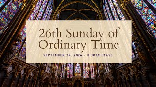 26th Sunday in Ordinary Time | September 29, 2024 | 8:30 AM