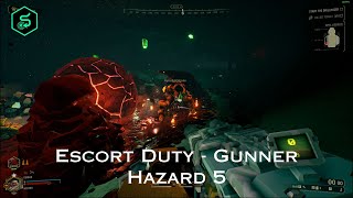 Deep Rock Galactic - Hazard 5 Escort Duty as Gunner (Rich Atmosphere Modifier)