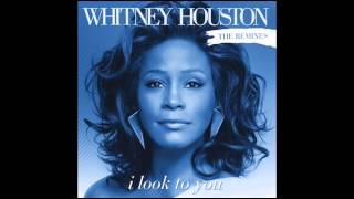 WHitney Houston I Look to you FT DJ Jesse Matheos RemiX