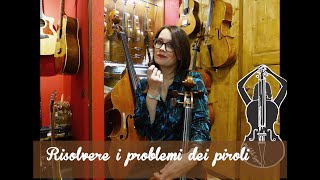 Lezioni violoncello - XI bis - Risolvere i problemi dei piroli