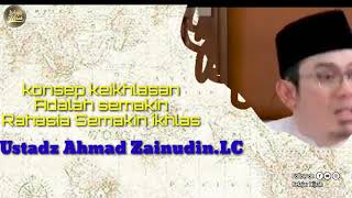 Konsep keikhlasan-Ustadz Ahmad Zainudin.LC