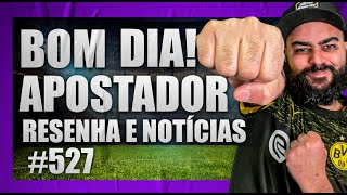 ☕️Análises e Notícias de futebol para hoje - BDA #527☕️