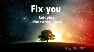 "Fix you" (Coldplay) | Piano+Vox | Cover