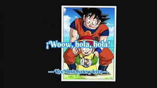 Dragon ball super ending 1 — "¡Hola, Hola!"(by Hugo Robles)versión latino oficial//(con letra)