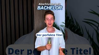 Der perfekte Titel für deine Bachelorarbeit #student #studium #universität