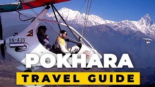 Travel Guide - Pokhara | Nepal Vlog